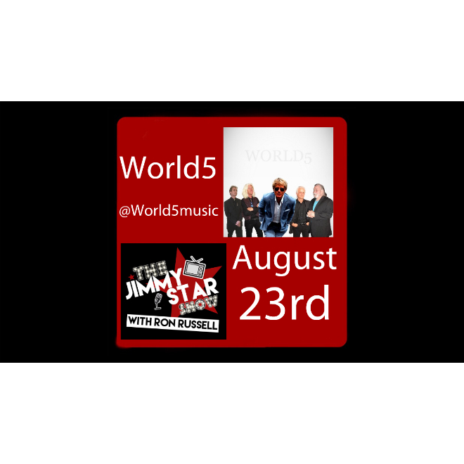 #jimmystarshow #Guest World5 To Guest On The Jimmy Star Show With Ron Russell Wednesday August 23rd, 2017