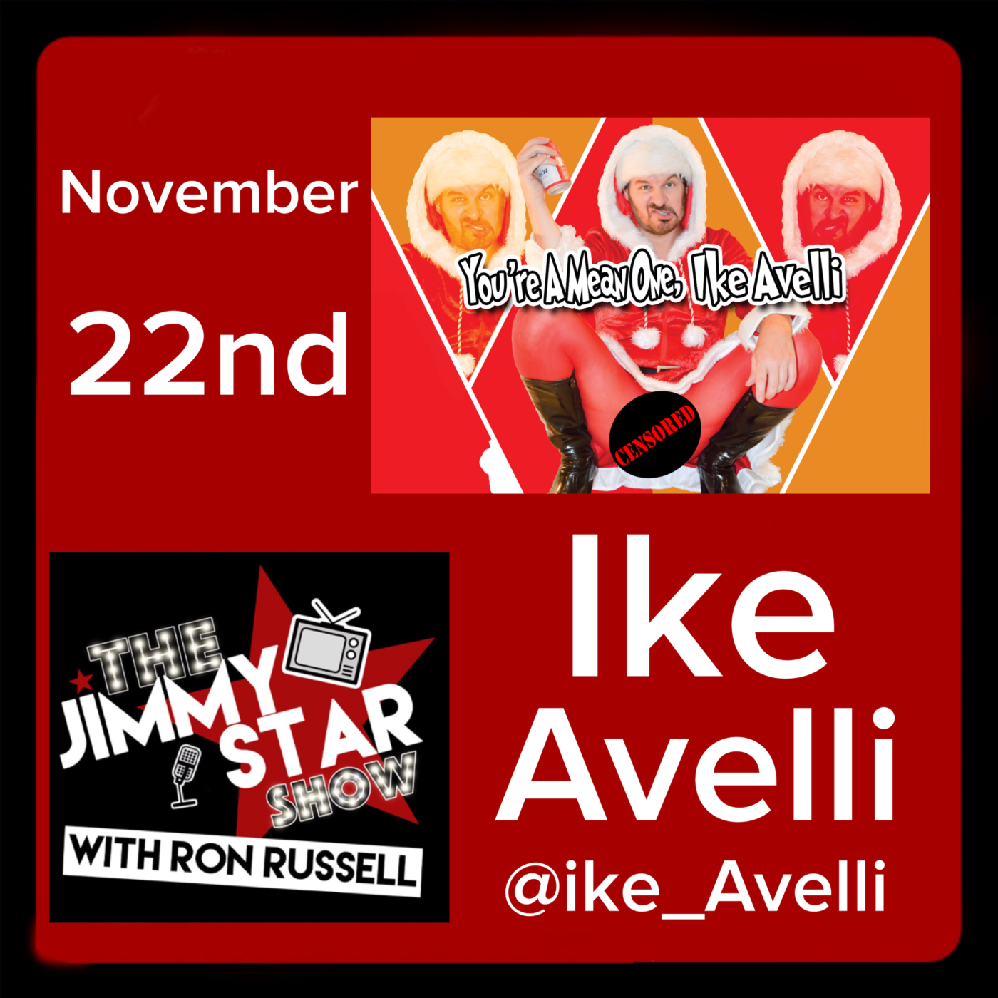 Comedian Ike Avelli To Guest On The Jimmy Star Show With Ron Russell Wednesday November 22nd, 2017 Comedian Ike Avelli To Guest On The Jimmy Star Show With Ron Russell Wednesday November 22nd, 2017