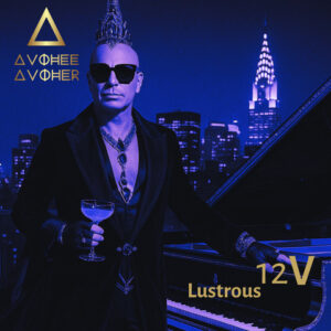 AVOHEE AVOHER UNVEILS “LUSTROUS” FROM FORTHCOMING PIANO CYCLE 12V AVOHEE AVOHER UNVEILS “LUSTROUS” FROM FORTHCOMING PIANO CYCLE 12V