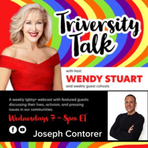 Joseph Contorer Guests On TriVersity Talk! With Host Wendy Stuart 7 PM ET Wednesday, June 17th, 2026 Joseph Contorer Guests On TriVersity Talk! With Host Wendy Stuart 7 PM ET Wednesday, June 17th, 2026